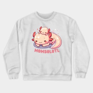 Axolotl lover mom mothers day Crewneck Sweatshirt